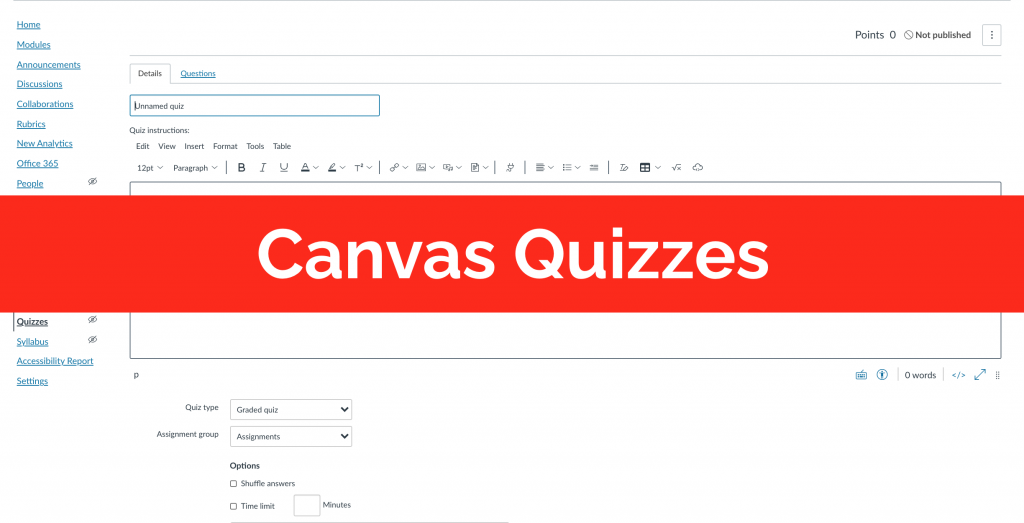 Screenshot of Canvas Quizzes with a text overlay of "Canvas Quizzes"