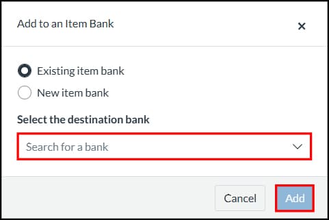 Add to Item bank pop up window