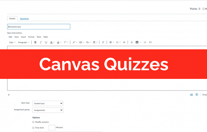 Screenshot of Canvas Quizzes with a text overlay of "Canvas Quizzes"