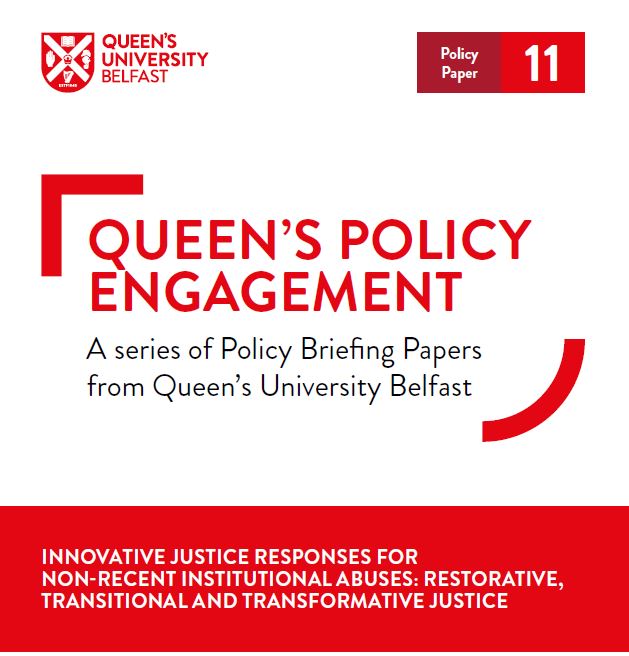 Innovative Justice Responses for Non-recent Institutional Abuses: Restorative, Transitional and Transformative Justice