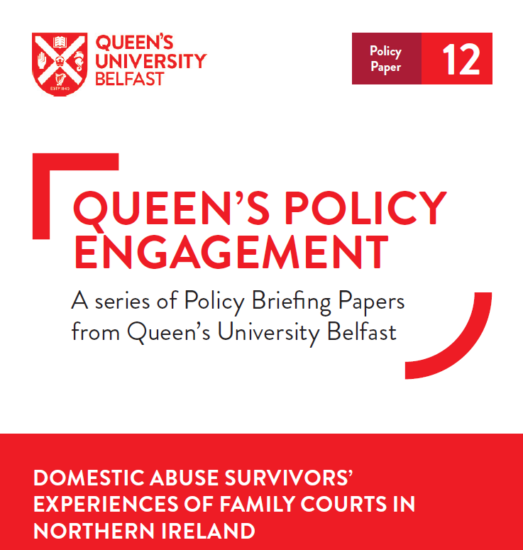 Policy Paper – Domestic Abuse Survivors’ Experiences of Family Courts in Northern Ireland
