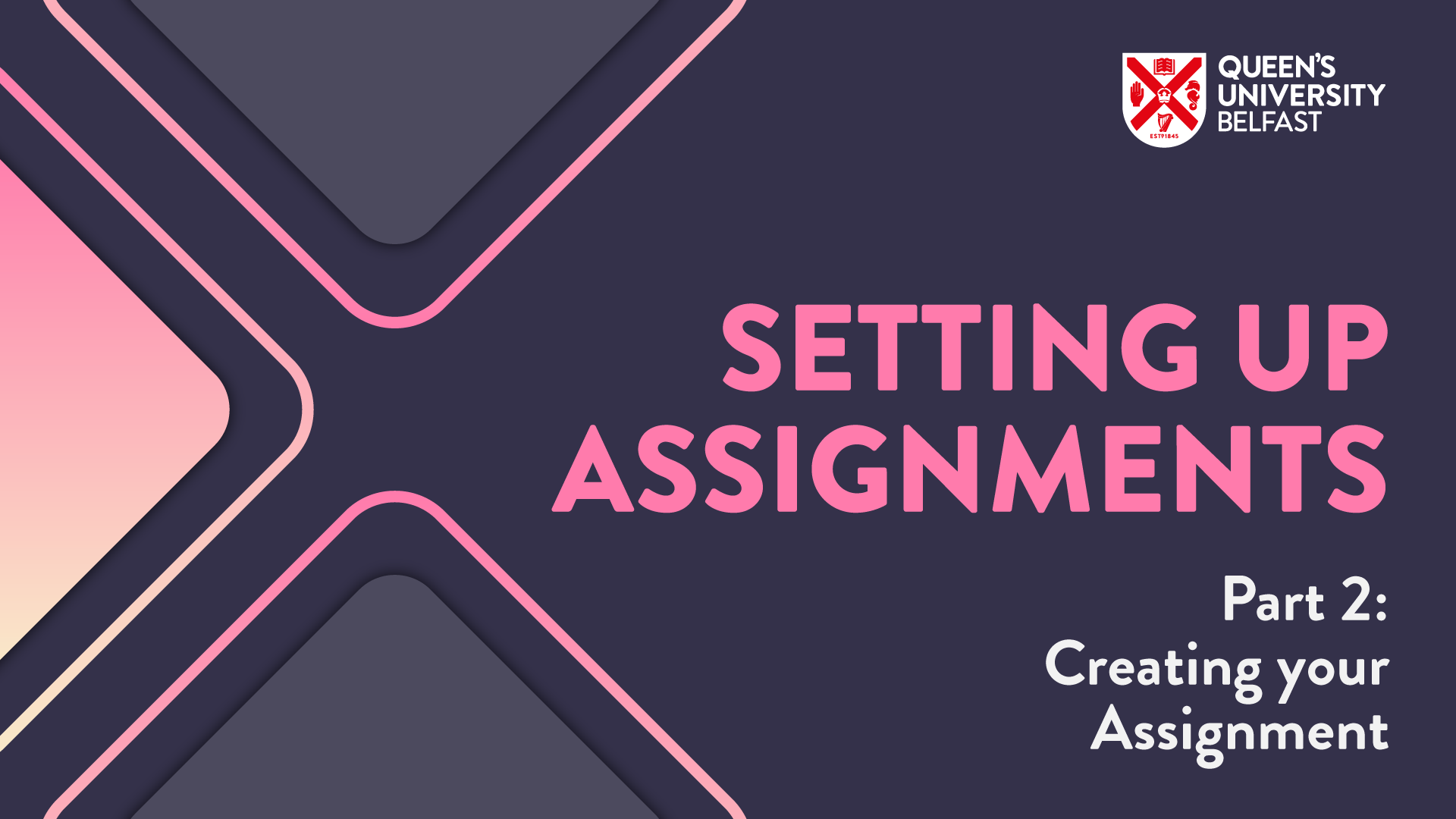 Setting up Assignments Part 1 - Creating your assignment